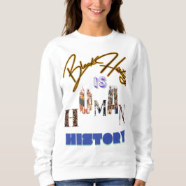 Camiseta História Negra é História Humana: Celebrando o Neg