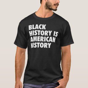 Camiseta História Negra É História Negra Americana