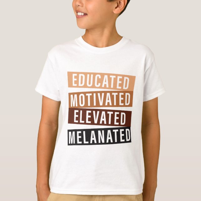 Camiseta História Negra Educada Motivada Elevada Melanizada (Frente)