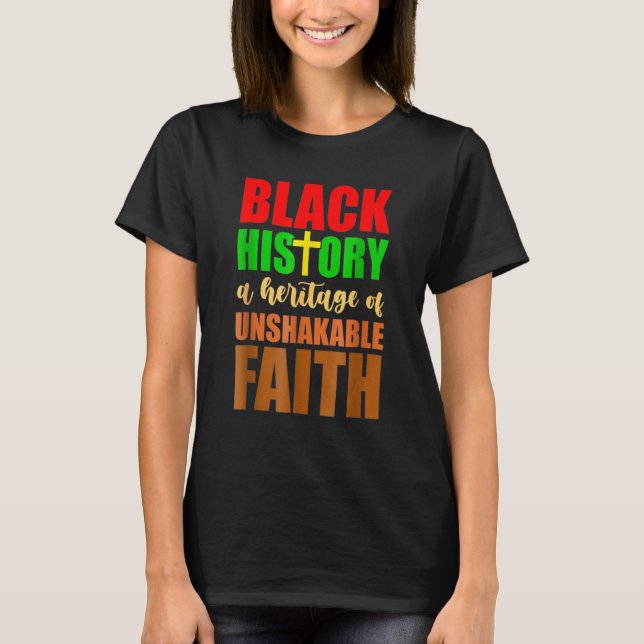 Camiseta História Negra Inabalável da Fé Mês Blm-Melanin (Frente)