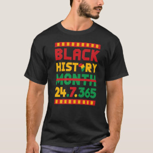 Camiseta História Negra Mês 24 7 365 Todos os Dias