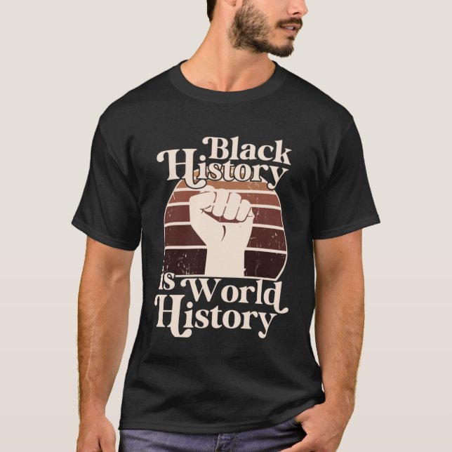 Camiseta História Negra Mês é História Mundial América Afri (Frente)