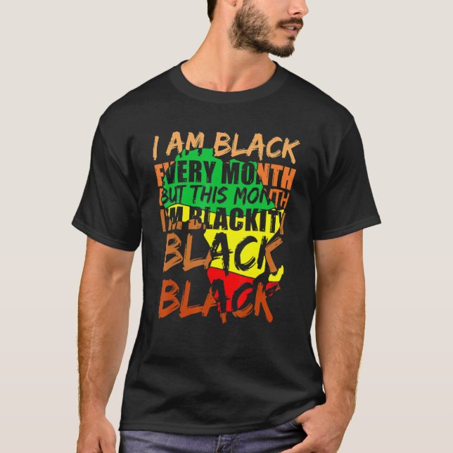 Camiseta História Negra Mês Eu Sou Negra Todo Mês Africano (Frente)