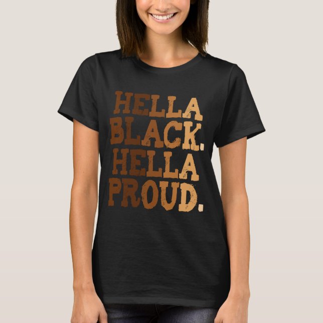 Camiseta História Negra Mês Hella Black Women Cute Hella P (Frente)