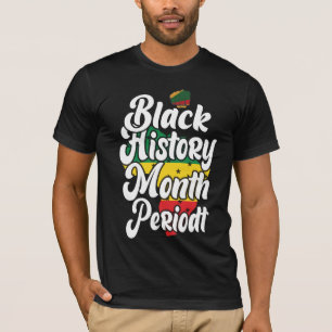 Camiseta História Negra Mês Heroes Melanin Sonham Como Mart