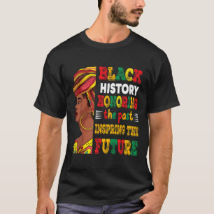 Camiseta História Negra Mês Honrando o Futuro Inspirador Pa