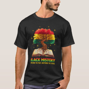 Camiseta História Negra Mês Honrando o Futuro Inspirador Pa