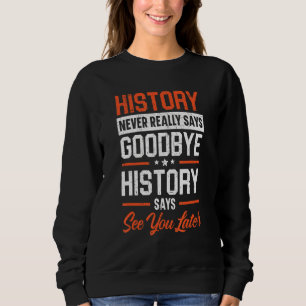 Camiseta História Nunca Diz Adeus História Diz Ver