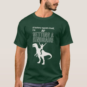 Camiseta História se Repete Humor Cavaleiro de Dinossauro T