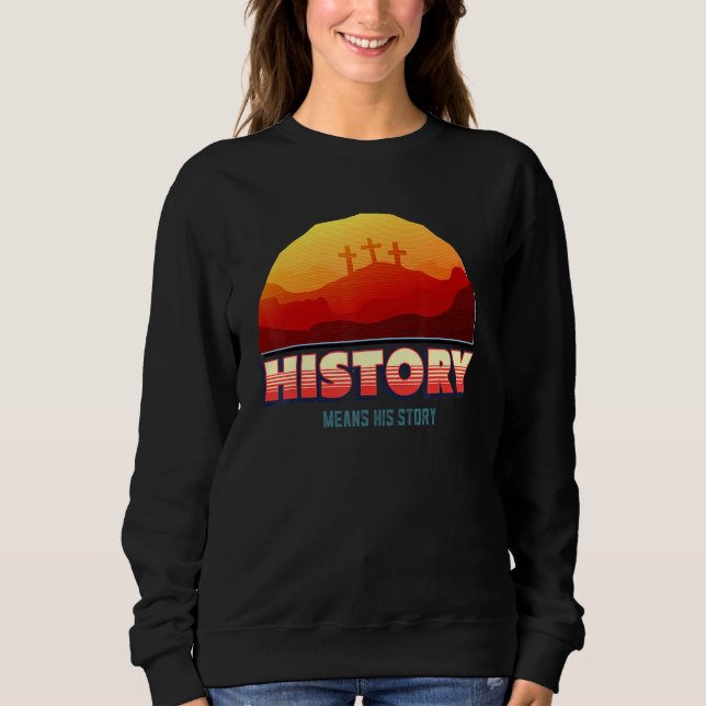Camiseta História Significa Sua História De Jesus (Frente)