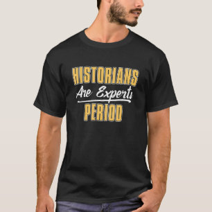 Camiseta Historiadores São Especialistas Período Amo Profes