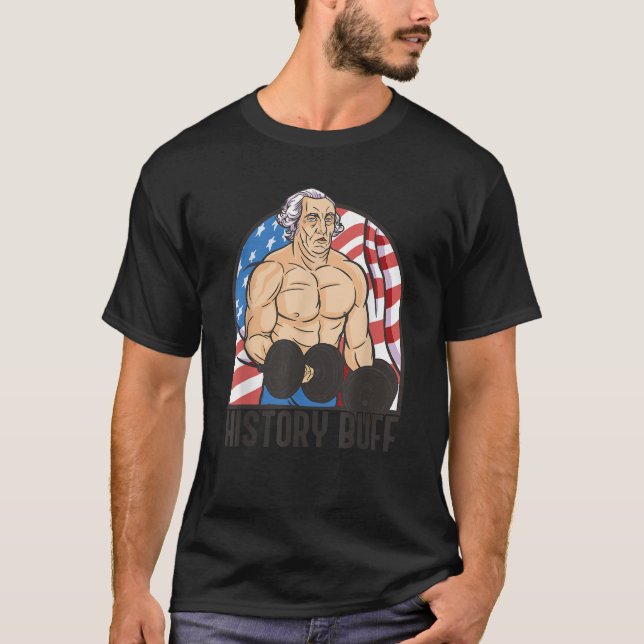 Camiseta HISTORY BUFF George Washington Body Builder Meme J (Frente)