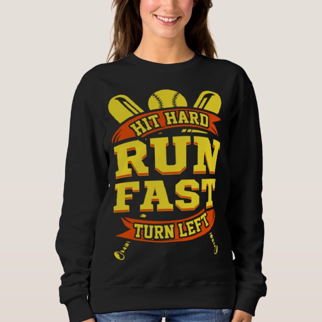 Camiseta Hit Hard Run Fast Turn Left Baseball Motivational  (Frente)
