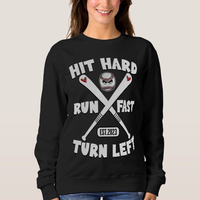 Camiseta Hit Hard Run Fast Turn Left Baseball Squad Players (Frente)