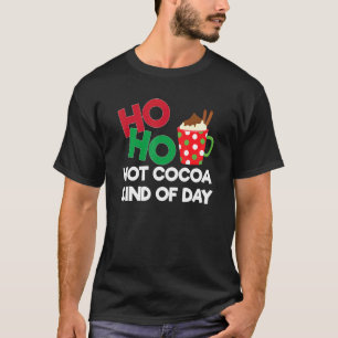 Camiseta Ho Ho Cacau Quente Tipo Roupa de Cacau Natal