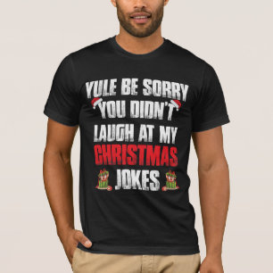 Camiseta Ho-Ho-hold Minhas Piadas de Natal Tão Ruins, Eles
