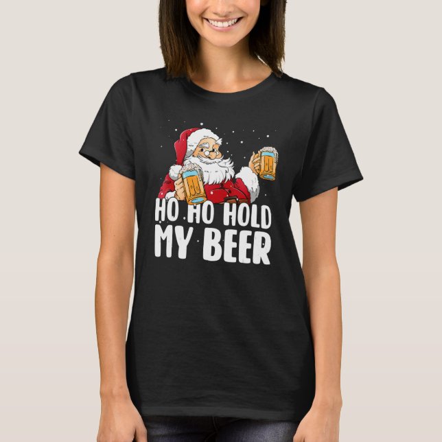 Camiseta Ho Ho Hold My Beer Santa Claus Merry Christmas 202 (Frente)