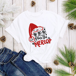 Camiseta Ho Ho Pour the Merlot Wine Christmas Women's