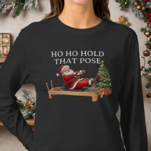 Ho Ho Segure Essa Pose Funny Santa Pilates Natal