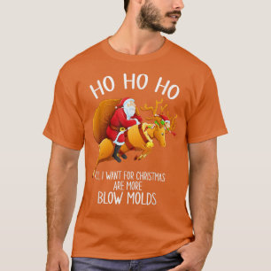 Camiseta Ho Ho Tudo que quero no Natal é mais Blow Mo