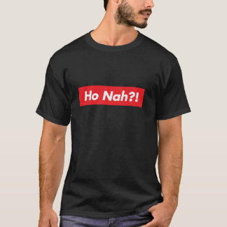 Camiseta Ho Nah gíria havaiana engraçada pidgin