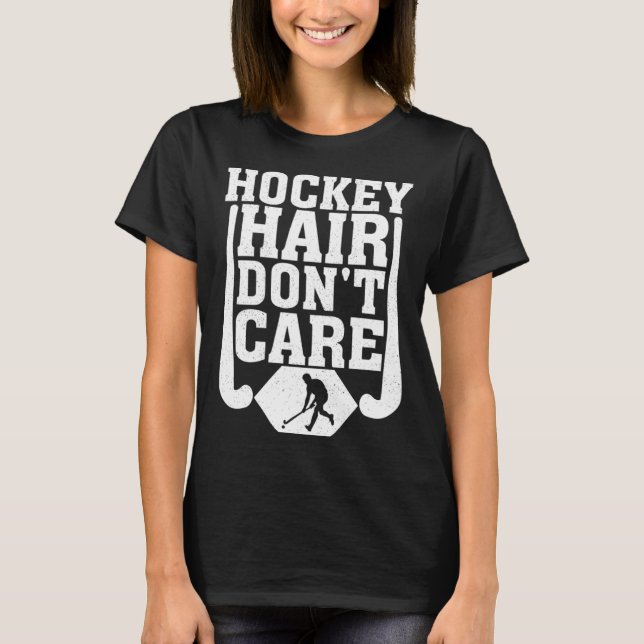 Camiseta Hockey Hair Don't Care Funny Ice Hockey Player Lov (Frente)