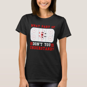 Camiseta Hockey Que parte do hóquei você não entende