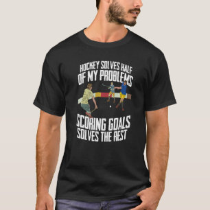 Camiseta Hockey Resolve Metade Dos Meus Problemas Pl De Hóq