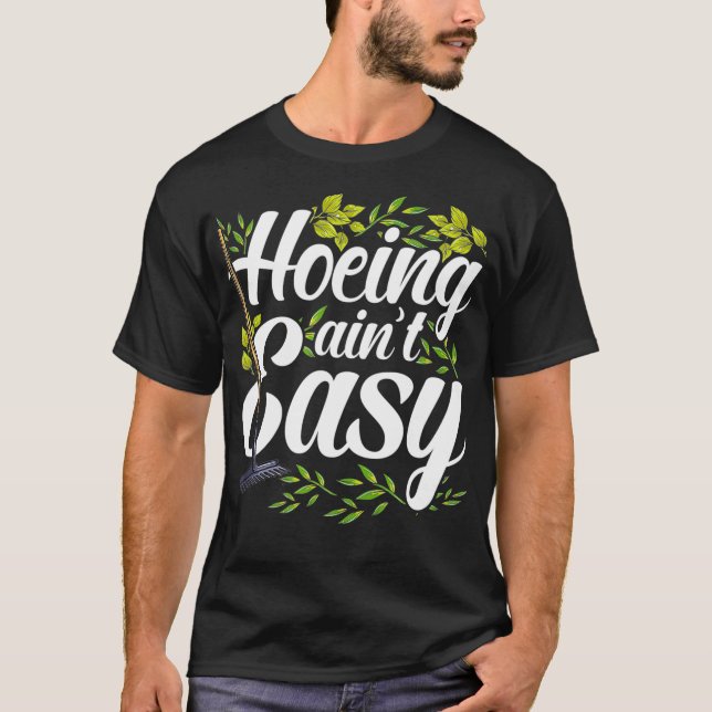 Camiseta Hoeing Easy - Engraçado Jardinagem (Frente)
