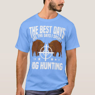 Camiseta Hog Huntin Boar Pig Hunter Premium