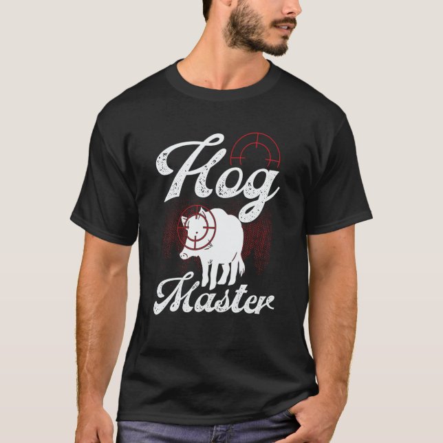 Camiseta Hog Hunting Hog Master Wild Boar Hunter Boar (Frente)