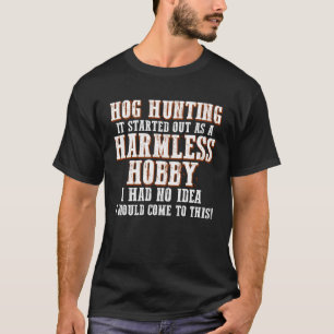 Camiseta Hog Hunting Season Hobby Boar Hunter