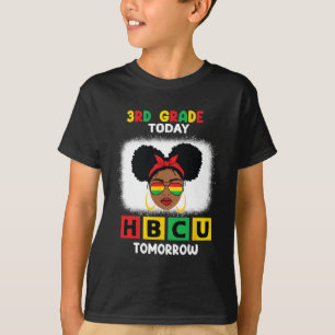 Camiseta Hoje, 3º ano Hbcu Amanhã Historicamente Negro C