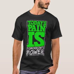 Camiseta Hoje a dor é amanhã homens motivadores