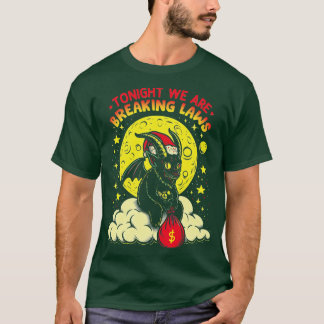 Camiseta Hoje à noite estamos quebrando as leis engraçado n