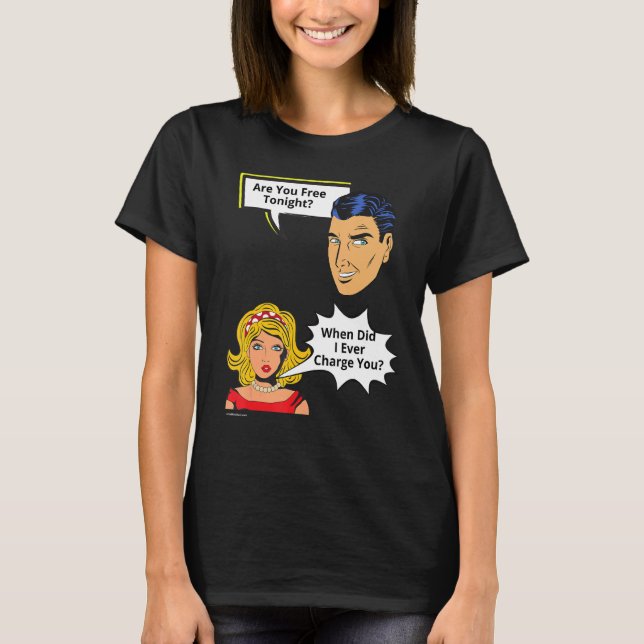 Camiseta Hoje À Noite, Quando Cobrei A Relação 2 (Frente)