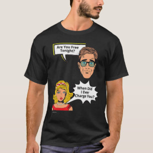 Camiseta Hoje À Noite, Quando Cobrei A Relação 3