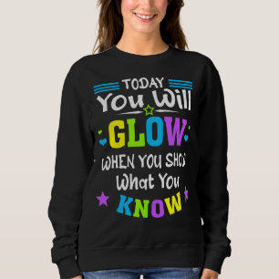 Camiseta Hoje Brilha Quando Mostra O Que Conhece Professor