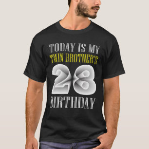 Camiseta Hoje é a 28ª Festa de aniversário 28 do meu irmão