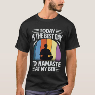 Camiseta Hoje É O Melhor Dia A Ser Nomeado Na Minha Cama Yo