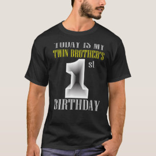 Camiseta Hoje é o primeiro aniversario do meu irmão gêmeo 1