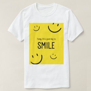 Camiseta Hoje é um bom dia para sorrir Inspiração