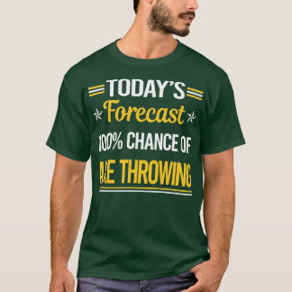 Camiseta Hoje Engraçado27s Previsão Ax Throwing