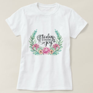 Camiseta Hoje eu escolho a alegria   Floral