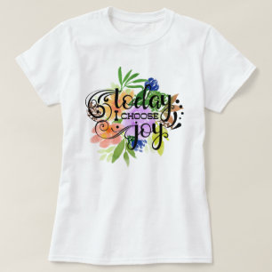 Camiseta Hoje eu escolho a alegria   Floral