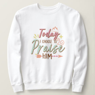 Camiseta Hoje eu escolho elogiá-lo Jesus