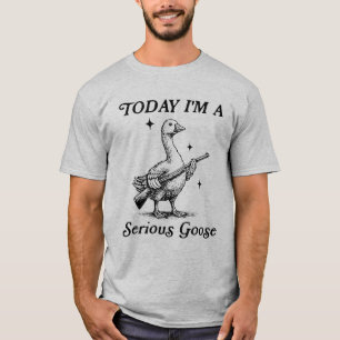 Camiseta Hoje Eu Sou Um Ganso Sério Goose Divertido Academi