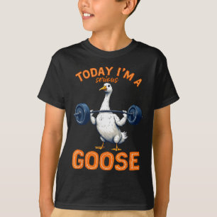 Camiseta Hoje eu sou um ganso sério Tee Funny Bodybuilding