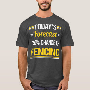 Camiseta Hoje Fencer de Cerca de Previsão