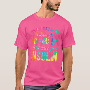 Camiseta Hoje Má Humor Não Suficiente Insulina Cola Diabete